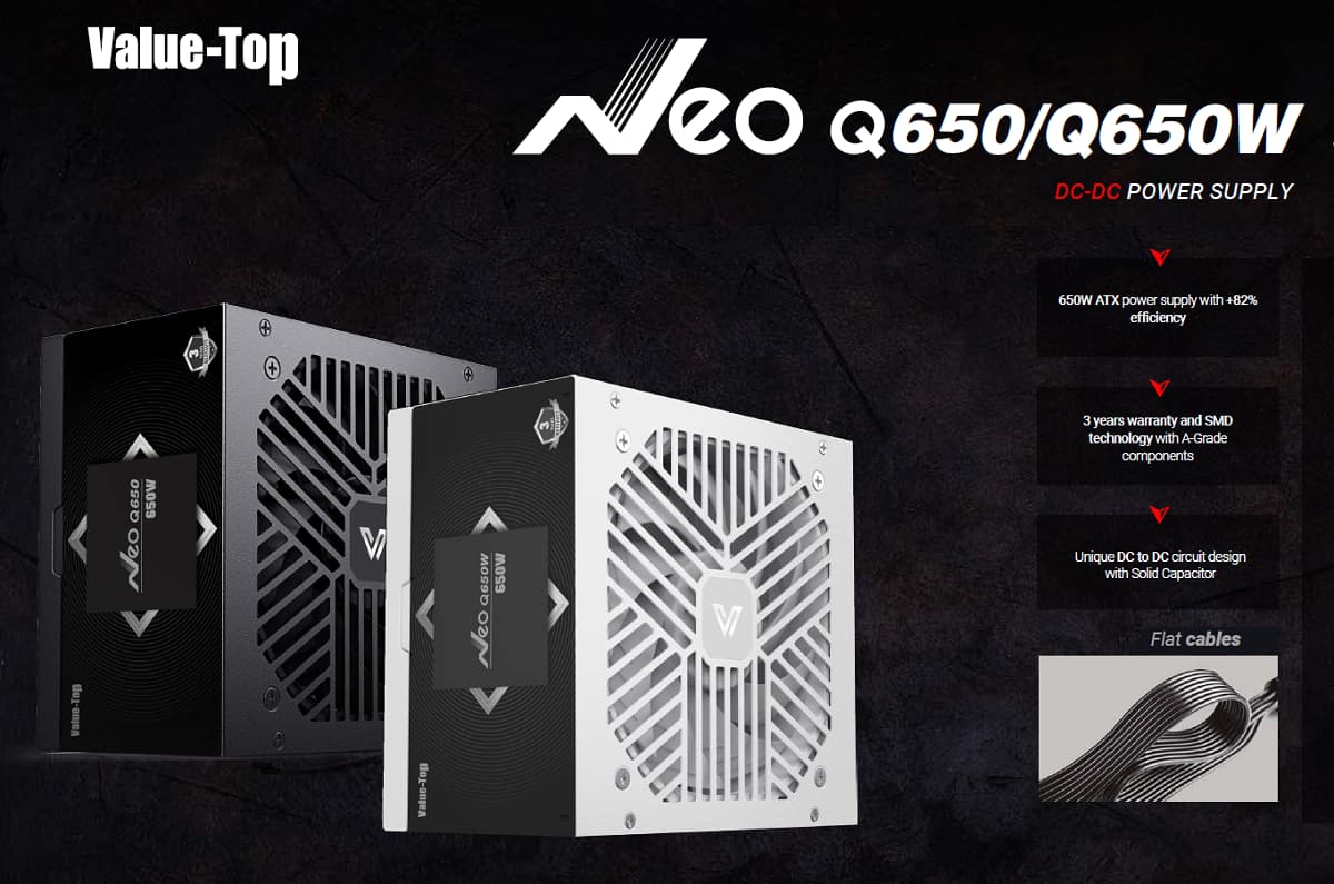 VALUE-TOP Neo Q650W REAL 650 WATT 82% EFFICIENCY FULL WHITE COLOR POWER SUPPLY